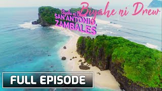 Biyahe ni Drew quotWeatherproofquot destinations at San Antonio Zambales  Full Episode [upl. by Akinaj]