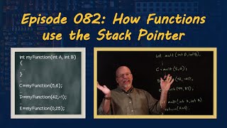 Ep 082 How Functions use the Stack Pointer [upl. by Roland155]