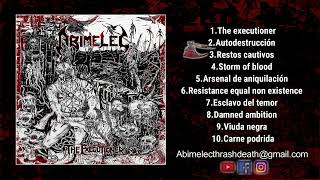 ABIMELEC Col  The Executioner Fulllength AlbumThrashDeath Metal [upl. by Kylynn]