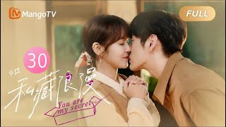 【ENG SUB】You Are My Secret  EP30 Jealousy Flares as a Client Pursues His Girl  MangoTV Philippines [upl. by Johnstone]