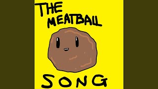 The Meatball Song [upl. by Eikram]