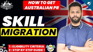 Subclass 189  190 amp 491 Skill Migration to Australia  Step By Step Guide  Get Australian PR [upl. by Ttennaej]