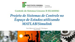 Projeto de Sistemas de Controle no Espaço de Estados utilizando MATLAB e Simulink [upl. by Atileda159]