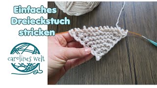 Einfaches Dreieckstuch stricken [upl. by Leopoldeen909]