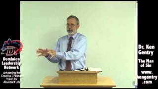 Ken Gentry on 2 Thessalonians 2  The Man of Lawlessness [upl. by Caresse806]