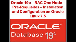 Oracle 19c  RAC One Node  Clusterware  pre requisites  Configuration and Installation  Part 5 [upl. by Kristos]