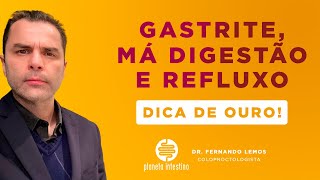 Gastrite Má Digestão e Refluxo DICA DE OURO [upl. by Egbert]