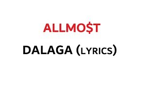 ALLMOT  DALAGA LYRICS VIDEO [upl. by Elaina826]