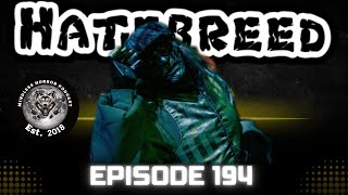 Hatebreed  A FORSAKEN TAKEOVER  Mindless Horror Podcast  Episode 194 [upl. by Kalb]