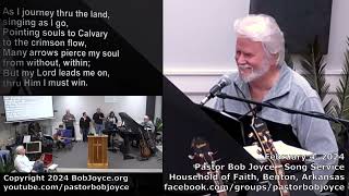 Music Service  February 4 2024  Pastor Bob Joyce  Household of Faith Church  Benton Arkansas [upl. by Berglund]