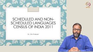 mod06lec34  Schedule and NonSchedule Languages Census of India 2011 [upl. by Arikehs360]