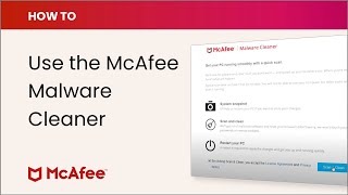 How to download and use the FREE McAfee Malware Cleaner [upl. by Hayyim]