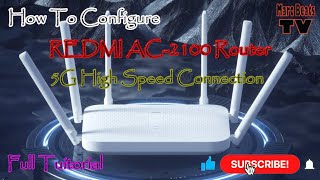 How To Configure Redmi AC 2100 5G Router [upl. by Nnanerak]