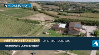 8 ottobre 2023  METTI una SERA a CENA  puntata 22  LA MERENDERIA [upl. by Marsh877]