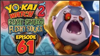 YoKai Watch 2 Bony Spirits  Fleshy Souls  Episode 61  Mallice English 100 Walkthrough [upl. by Hamaso]