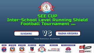 SEE CUP  Sun Shine VS Radha Krishna  Brt LIVE [upl. by Nicola]