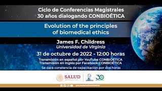 30 años dialogando CONBIOÉTICA Evolution of the principles of biomedical ethics [upl. by Atkins]