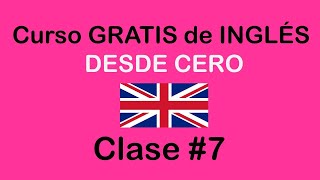 CLASE 7 DE INGLÉS BÁSICO  SOY MIGUEL IDIOMAS [upl. by Joelly]