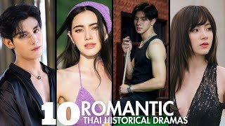 BEST ROMANTIC THAI DRAMA  10 Best historical period romantic Thai dramas  Thailand Series [upl. by Kcub]