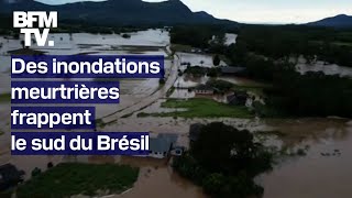 Les images des inondations meurtrières dans le sud du Brésil après des pluies torrentielles [upl. by Fredericka]