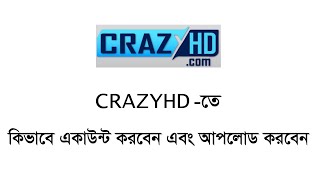 How to Create Account on CrazyHD and Upload content ll CrazyHD Account Create Invitation Link 2022 [upl. by Aloek]