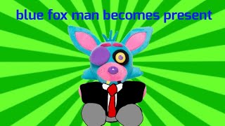 blue fox man becomes presidentI think [upl. by Niowtna179]