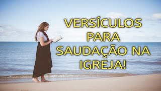 Versículos para dar uma Saudação na Igreja  ta na Bíblia [upl. by Jammal424]