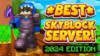 The Best Skyblock Server 2024  NEED STAFF  18 120 New Minecraft Skyblock Servers [upl. by Bui]