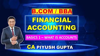 1 BCom 1st Year Accounts Chapter 1  BBA Accounting 1st Year  What is Accounts [upl. by Formenti411]