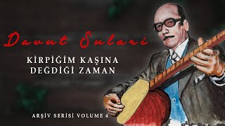 Davut Sulari  Kirpiğim Kaşına Değdiği Zaman © 2020 Soundhorus [upl. by Aramaj958]