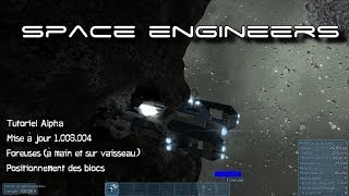 ►SPACE ENGINEERS│ Tutoriel Alpha │ForeusesPositionnement des blocs FR HD [upl. by Enneirda]