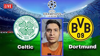 Celtic vs Dortmund Live Streaming  Uefa Champions League  Dortmund vs Celtic Live [upl. by Ilocin229]