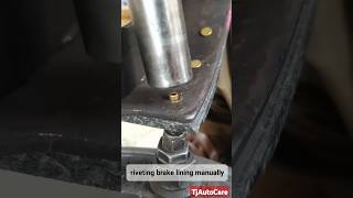 riveting brake lining manually truck brake lining mechanic job TjAutoCare shorts [upl. by Mallis]