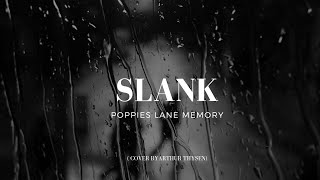 Slank  Poppies Lane Memory  Cover By Arthur Thysen [upl. by Encrata573]