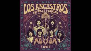 Los Ancestros  Rituales Perdidos 1971 Full Album [upl. by Annoek375]