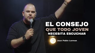 EL CONSEJO QUE TODO JOVEN NECESITA ESCUCHAR  Juan Pablo Lerman lacentraloficialcol [upl. by Nitsraek]