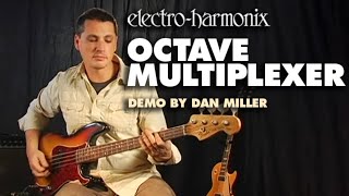 ElectroHarmonix Octave Multiplexer Analog Sub Octave Generator Demo by Dan Miller [upl. by Ellata825]