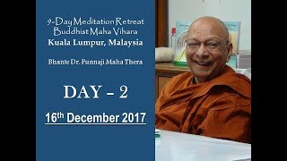 BHANTE PUNNAJI MEDITATION RETREAT DAY2 16DEC2017 [upl. by Eylatan]