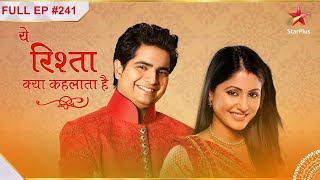 Yeh Rishta Kya Kehlata Hai  Season 1  Episode 241 [upl. by Viehmann]