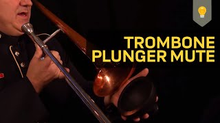 Pro Tips  Trombone Plunger Mute [upl. by Nauq]