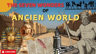 The Seven Wonders of Ancient World Fully Explained [upl. by Booth]