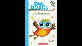 Read aloud Owl Diaries 02 Eva Sees a Ghost [upl. by Sontich]