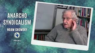 Anarchosyndicalism  Noam Chomsky [upl. by Nada]