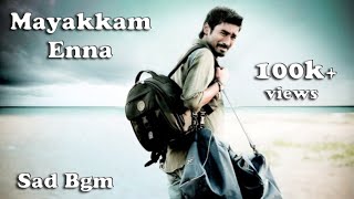 Mayakkam enna sad bgm dhanush [upl. by Redyr]