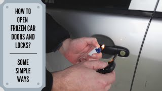 How To Open A Frozen Car Door And A Frozen Lock [upl. by Akenet778]