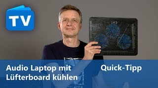 Audio Rechner  Laptop mit LÃ¼fterboard kÃ¼hlen  QuickTipp [upl. by Bullion]