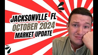 What is the Real Estate Market like in Jacksonville FL October 2024 [upl. by Kerwin]