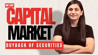 CS EXECUTIVE CAPITAL MARKETBUYBECK OF SECURITIES  ONE SHOTPRABHAT PATHAK CLASSES [upl. by Guenzi92]