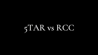 5TAR vs RCC [upl. by Enihpets498]