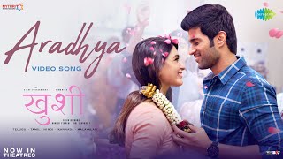 Aradhya  Full Video  Kushi  Vijay Deverakonda  Samantha  Jubin N  Palak  Hesham Abdul Wahab [upl. by Ralyt]